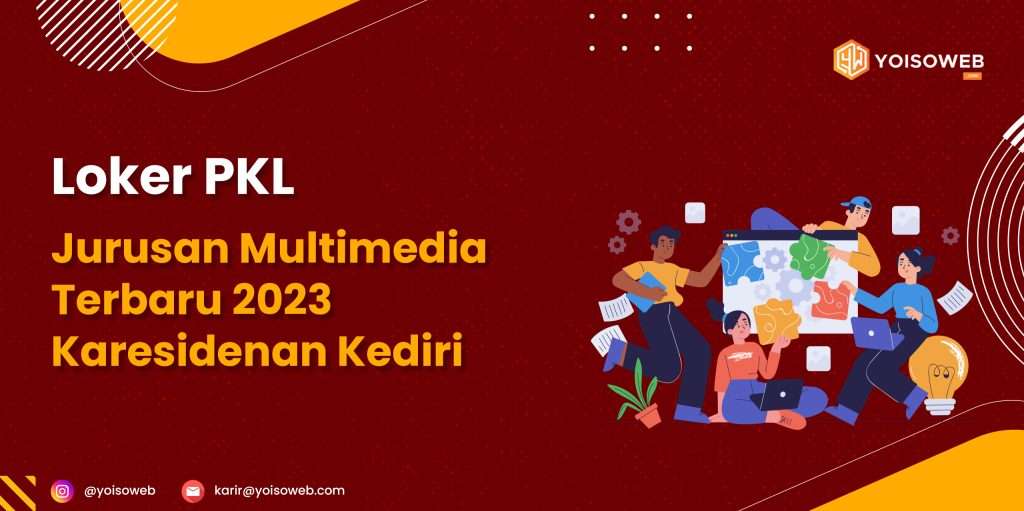 Loker PKL Jurusan Multimedia Terbaru 2023 Karesidenan Kediri