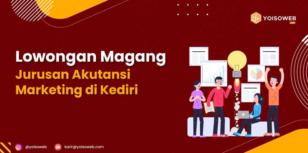 Lowongan Magang Jurusan Akutansi Marketing di Kediri