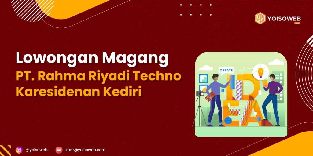 Lowongan Magang PT. Rahma Riyadi Techno Karesidenan Kediri