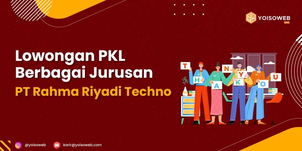 Lowongan PKL Berbagai Jurusan PT Rahma Riyadi Techno