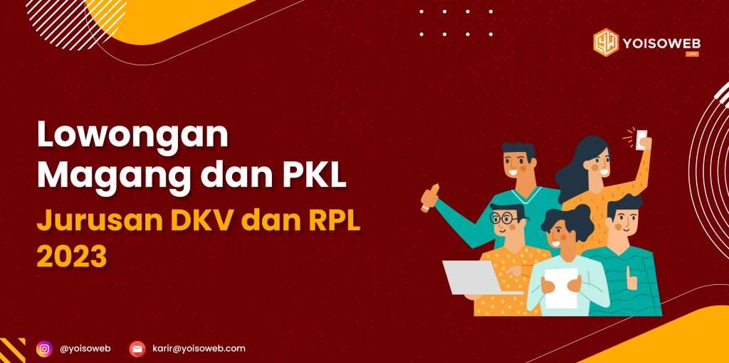Lowongan Magang dan PKL Jurusan DKV dan RPL 2023