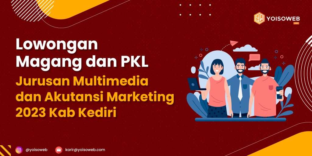 Lowongan Magang Multimedia dan Akutansi Marketing 2023 Kab Kediri