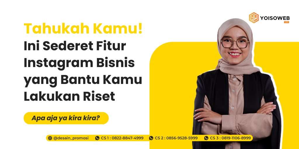 Tahukah Kamu! Ini Sederet Fitur Instagram Bisnis yang Bantu Kamu Lakukan Riset