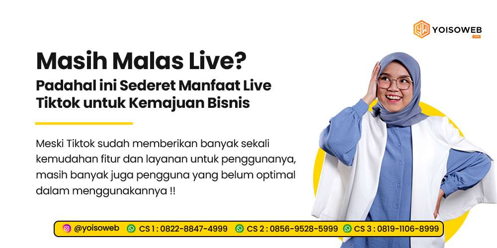 ini Sederet Manfaat Live Tiktok untuk Kemajuan Bisnis