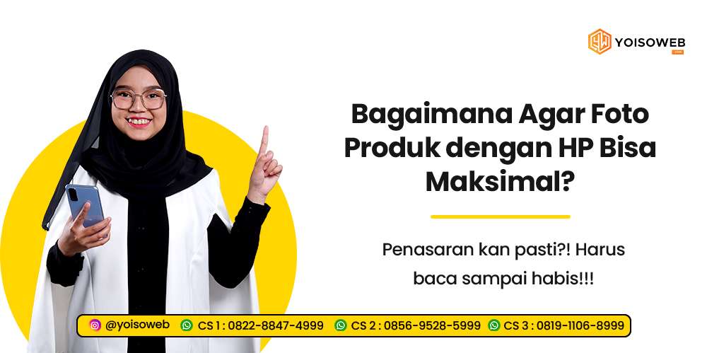 Foto Produk dengan HP Bisa Maksimal