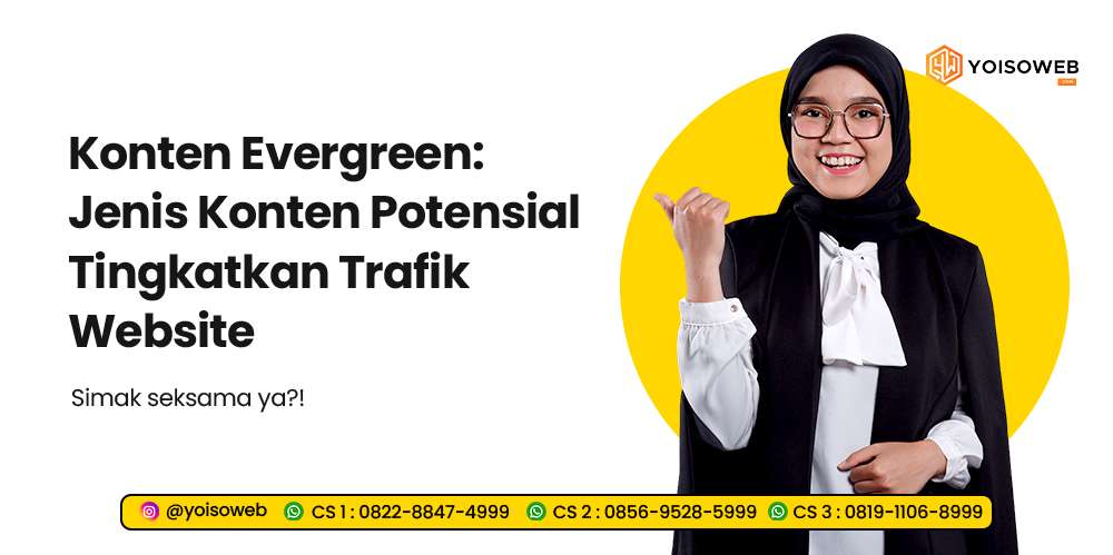 Konten Evergreen: Jenis Konten Potensial Tingkatkan Trafik Website