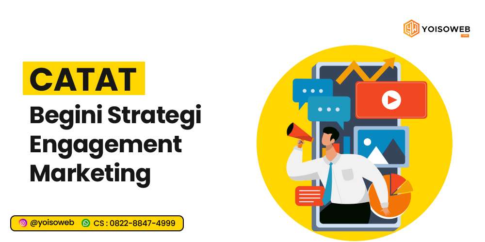 Bagaimana Strategi Engagement Marketing?
