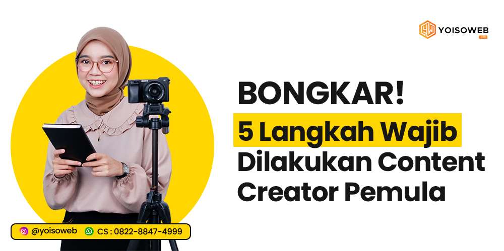 BONGKAR! 5 Langkah Wajib Content Creator Pemula