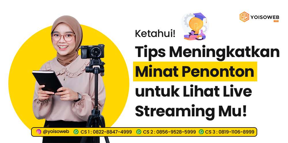 Tips Meningkatkan Minat Penonton untuk Lihat Live Streaming