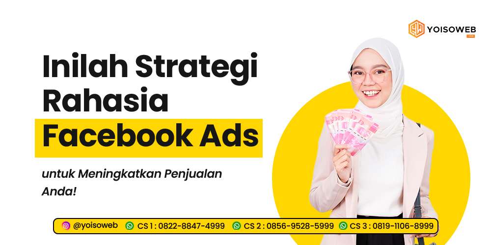 Inilah Strategi Rahasia Facebook Ads untuk Meningkatkan Penjualan Anda